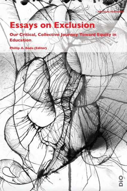 Essays on Exclusion - Phillip a Boda - Books - Dio Press Inc - 9781645040187 - August 5, 2019