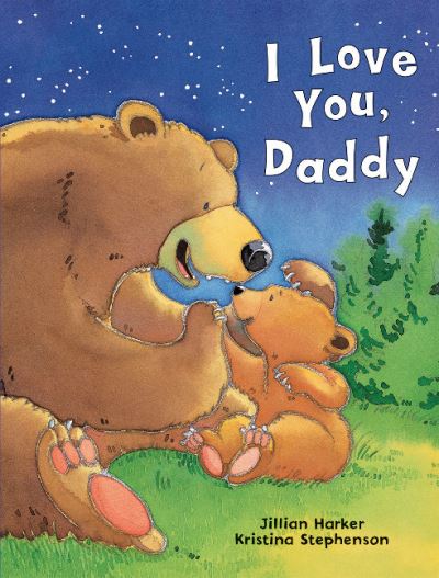 Cover for Jillian Harker · I Love You, Daddy (Hardcover Book) (2021)