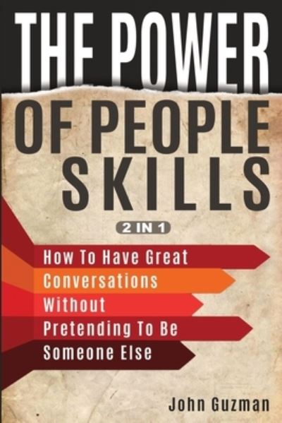 Cover for John Guzman · The Power Of People Skills 2 In 1 (Paperback Book) (2019)