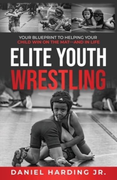 Cover for Daniel Harding · Elite Youth Wrestling (Paperback Book) (2021)