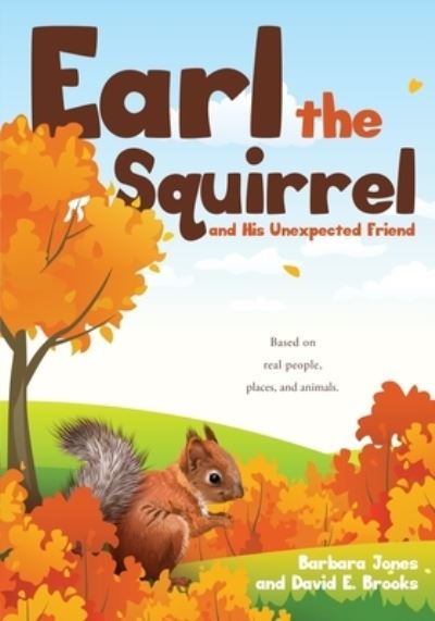 Cover for Barbara Jones · Earl the Squirrel and His Unexpected Friend (Paperback Bog) (2022)