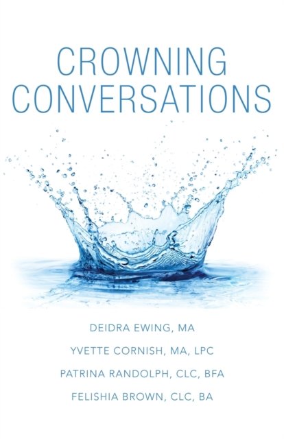 Cover for Deidra Ewing M a · Crowning Conversations (Taschenbuch) (2021)