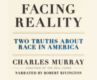 Facing Reality - Charles Murray - Music - Black Hills Audiobooks on Dreamscape Aud - 9781666520187 - August 10, 2021