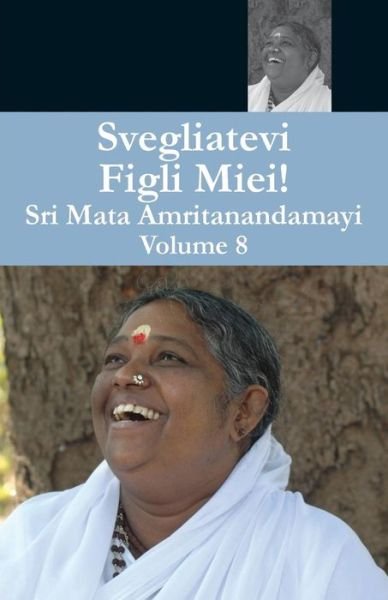 Cover for Swami Amritaswarupananda Puri · Svegliatevi Figli Miei 8 (Paperback Book) (2017)