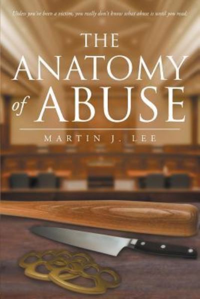 Cover for Martin J Lee · The Anatomy of Abuse (Paperback Book) (2016)