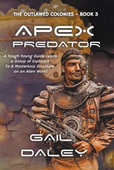Apex Predator - Gail Daley - Livros - Draft2Digital - 9781685640187 - 20 de novembro de 2022