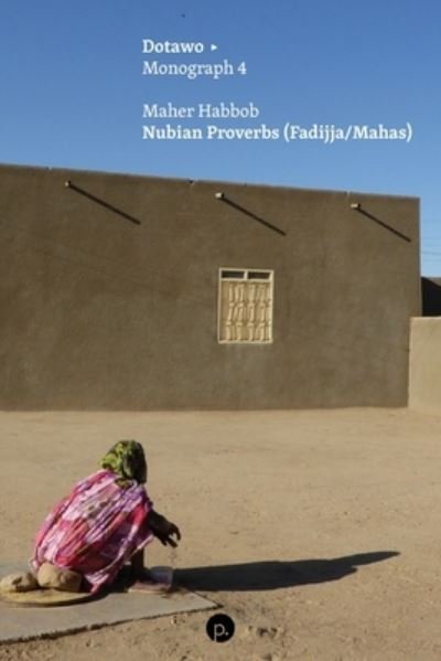 Cover for Habbob Maher Habbob · Nubian Proverbs (Fadijja / Mahas) (Pocketbok) (2022)