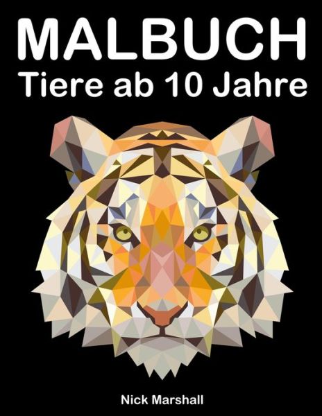 Cover for Nick Marshall · Malbuch Tiere ab 10 Jahre (Paperback Book) (2019)