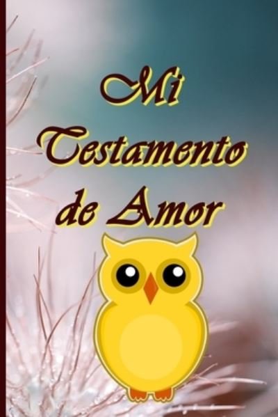 Cover for Dakal Me · Mi Testamento de Amor (Paperback Bog) (2019)