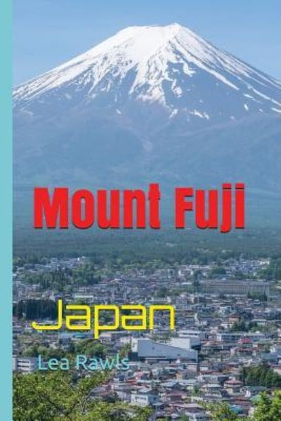 Cover for Lea Rawls · Mount Fuji (Taschenbuch) (2018)