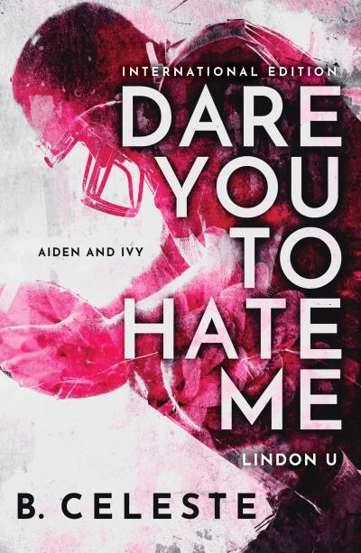 Cover for B. Celeste · Dare You to Hate Me - Lindon U (Paperback Book) (2023)