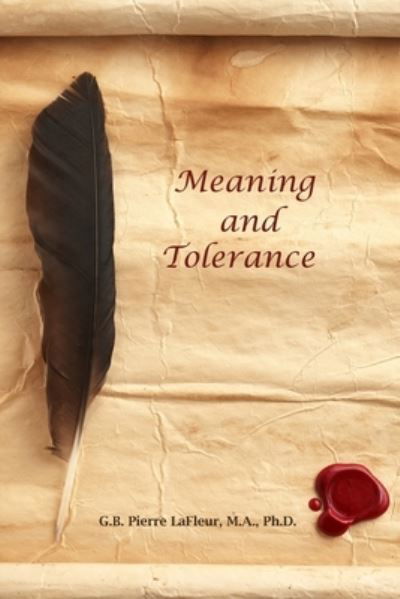 Cover for G B Pierre LaFleur Ma · Meaning and Tolerance (Paperback Book) (2020)