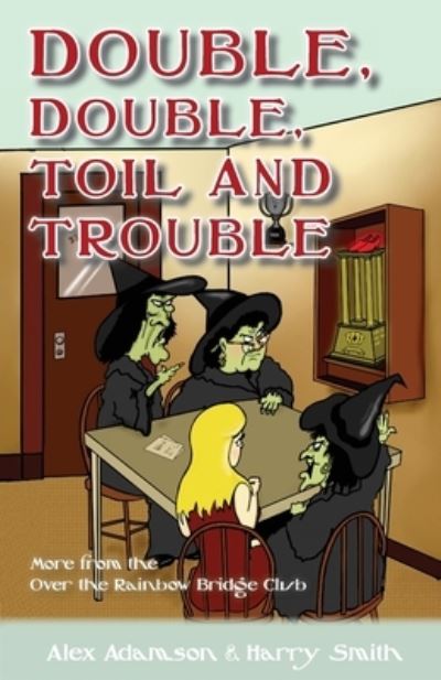 Cover for Alex Adamson · Double, Double, Toil and Trouble (Paperback Book) (2020)