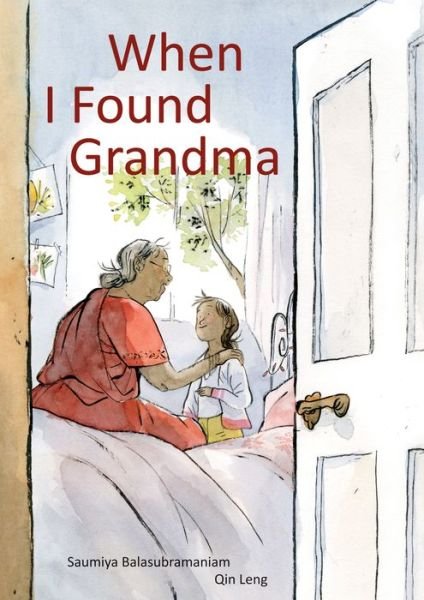 Saumiya Balasubramaniam · When I Found Grandma (Hardcover bog) (2019)
