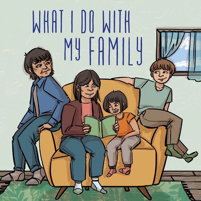 Cover for Arvaaq Press · What I Do with My Family: English Edition - Nunavummi Reading Series|Social Emotional Learning (Paperback Bog) [English edition] (2020)