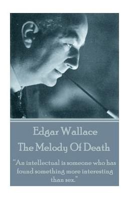 Cover for Edgar Wallace · Edgar Wallace - The Melody Of Death (Paperback Book) (2017)