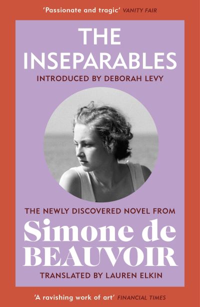 Cover for Simone De Beauvoir · The Inseparables: The newly discovered novel from Simone de Beauvoir (Taschenbuch) (2022)