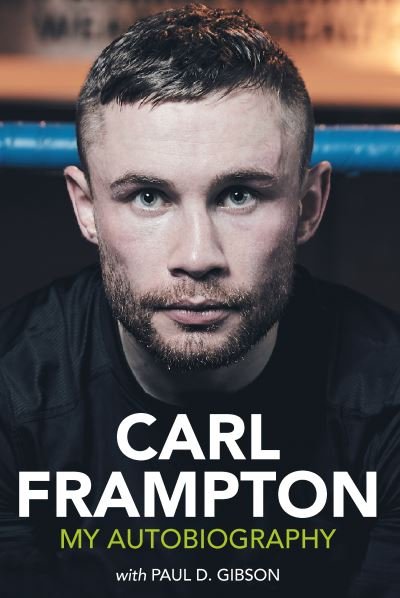 Cover for Carl Frampton · Carl Frampton: My Autobiography (Paperback Bog) (2024)