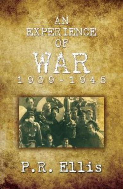 Cover for P. R. Ellis · An Experience of War 1939/1945 (Paperback Book) (2017)