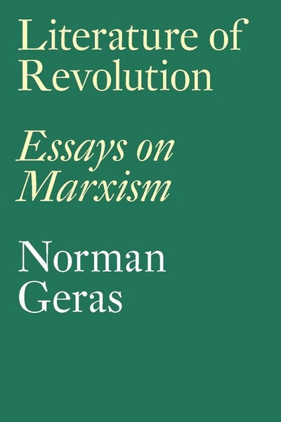 Cover for Norman Geras · Literature of Revolution: Essays on Marxism (Paperback Book) (2017)