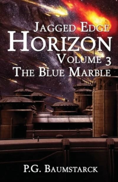 Blue Marble - P. G. Baumstarck - Books - Cambridge House - 9781786956187 - July 18, 2021