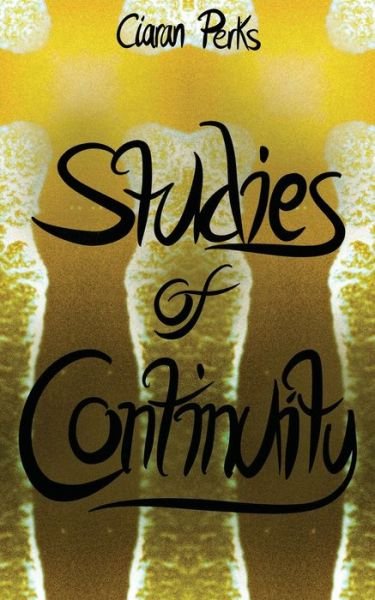 Cover for Ciaran Perks · Studies of Continuity (Pocketbok) (2021)