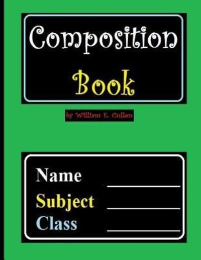 Cover for William E Cullen · Composition Book (Paperback Book) (2018)
