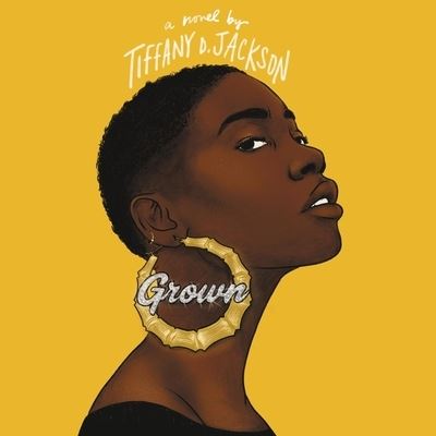 Cover for Tiffany D Jackson · Grown (CD) (2020)