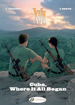 Cover for Yves Sente · Xiii Vol. 26: Cuba, Where It All Began (Pocketbok) (2023)