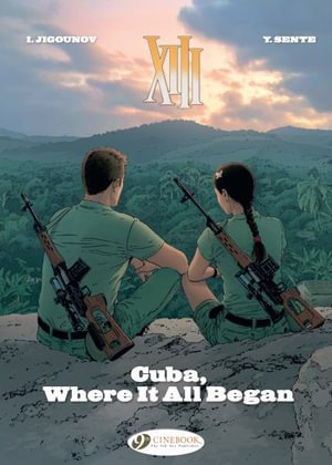 Cover for Yves Sente · Xiii Vol. 26: Cuba, Where It All Began (Paperback Book) (2023)