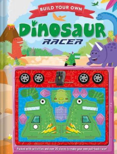 Cover for Igloo Books · Build Your Own: Dinosaur Racer (Book) (2019)