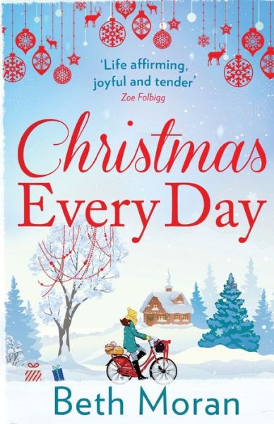 Cover for Beth Moran · Christmas Every Day: The bestselling uplifting festive read (Pocketbok) (2019)