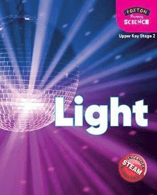 Cover for Nichola Tyrrell · Foxton Primary Science: Light (Upper KS2 Science) (Pocketbok) (2020)