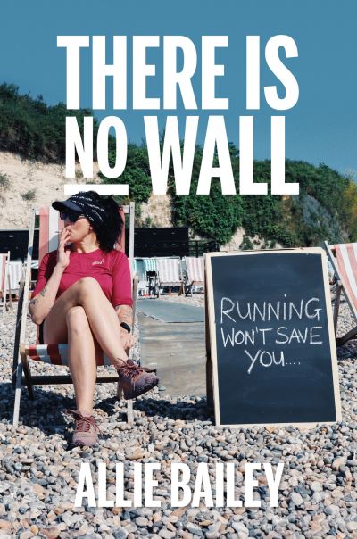 There is No Wall - Allie Bailey - Livros - Vertebrate Publishing Ltd - 9781839812187 - 1 de fevereiro de 2024