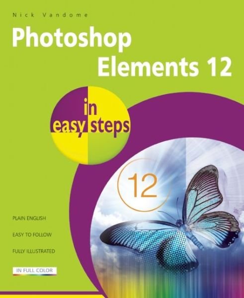 Cover for Nick Vandome · Photoshop Elements 12 in Easy Steps (Paperback Book) (2014)