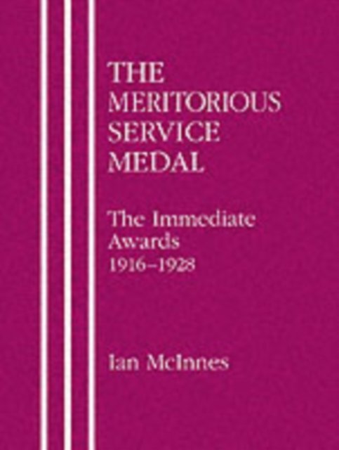 Cover for Ian McInnes · Meritorious Service Medal: The Immediate Awards (Paperback Book) [New edition] (2001)