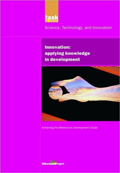 Cover for UN Millennium Project · UN Millennium Development Library: Innovation: Applying Knowledge in Development (Taschenbuch) (2005)