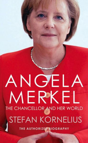 Cover for Stefan Kornelius · Angela Merkel: The Chancellor and Her World (Paperback Bog) (2014)