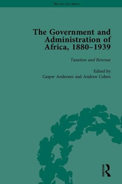 Cover for Andrew Cohen · The Government and Administration of Africa, 1880–1939 - Britain and Africa (Bog) (2013)