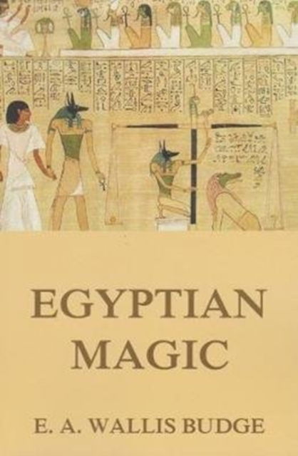 Cover for E.A. Wallis Budge · Egyptian Magic (Paperback Book) (2020)