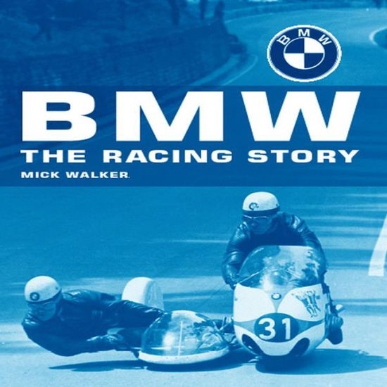 Cover for Mick Walker · The BMW Racing Story (Book) (2001)