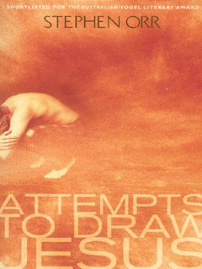 Cover for Stephen Orr · Attempts to Draw Jesus (Paperback Book) (2004)