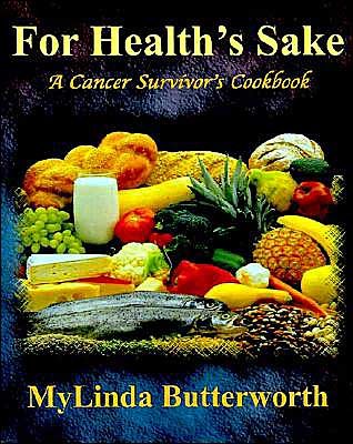 Cover for Mylinda Butterworth · For Health's Sake: a Cancer Survivor's Cookbook (Hardcover Book) (2003)