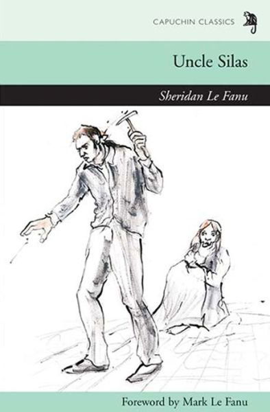 Cover for Sheridan Le Fanu · Uncle Silas (Paperback Book) (2011)