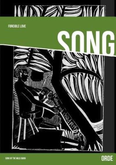 Forcible Love - Orde - Bøger - Song of the Wild Swan Ltd - 9781909777187 - 9. juni 2014