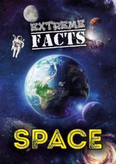 Cover for Steffi Cavell-Clarke · Space - Extreme Facts (Hardcover Book) (2017)