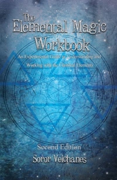 Cover for Soror Velchanes · The Elemental Magic Workbook (Paperback Book) (2020)