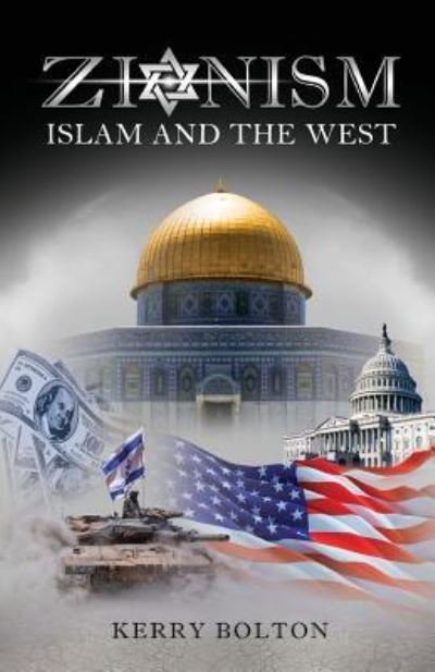Cover for Kerry Bolton · Zionism, Islam and the West (Paperback Book) [2nd edition] (2019)