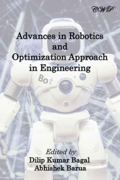 Cover for Dilip Kumar Bagal · Advances in Robotics and Optimization Approach in Engineering (Paperback Book) (2021)