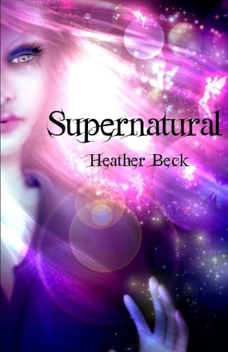 Cover for Heather Beck · Supernatural (Paperback Book) (2013)